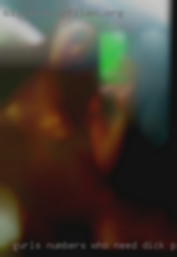 Gurls numbers who need dick pussy call insercion near Yuma.